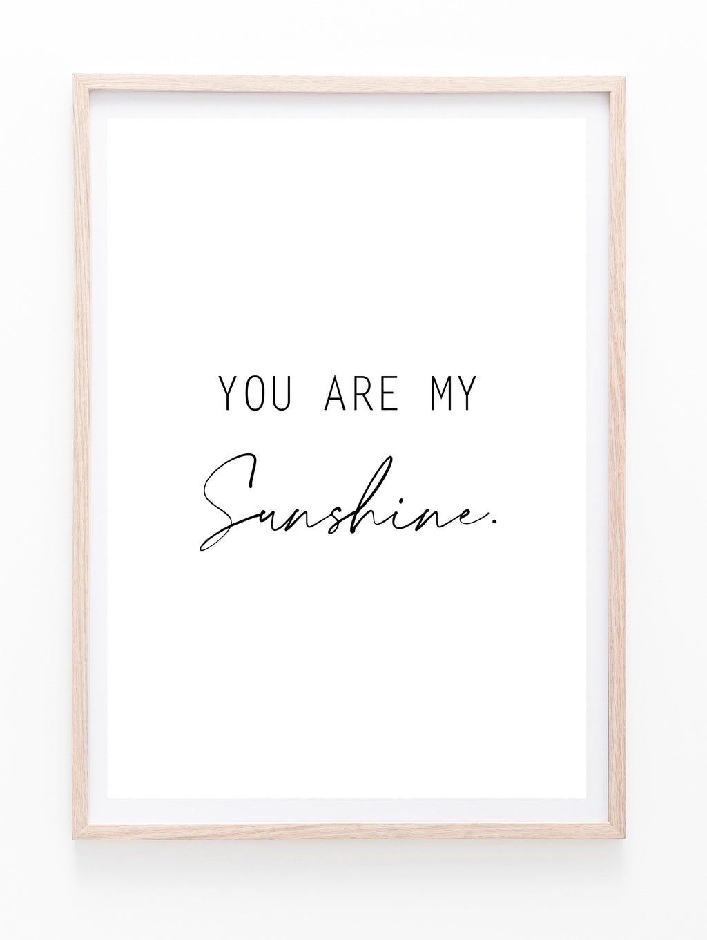 You Are My Sunshine | White