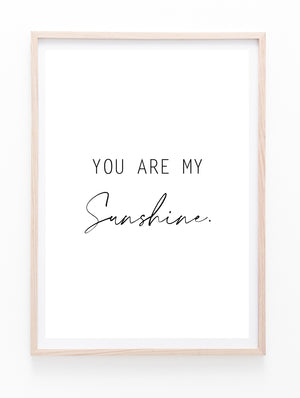 You Are My Sunshine | White