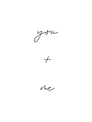 You + Me